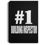 Number One #1 Building Inspector - Canvas Portrait