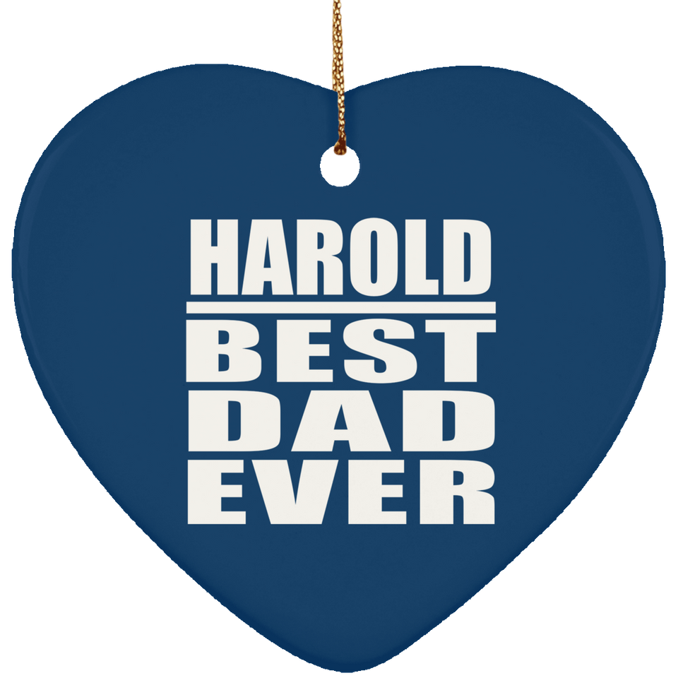 Harold Best Dad Ever - Heart Ornament