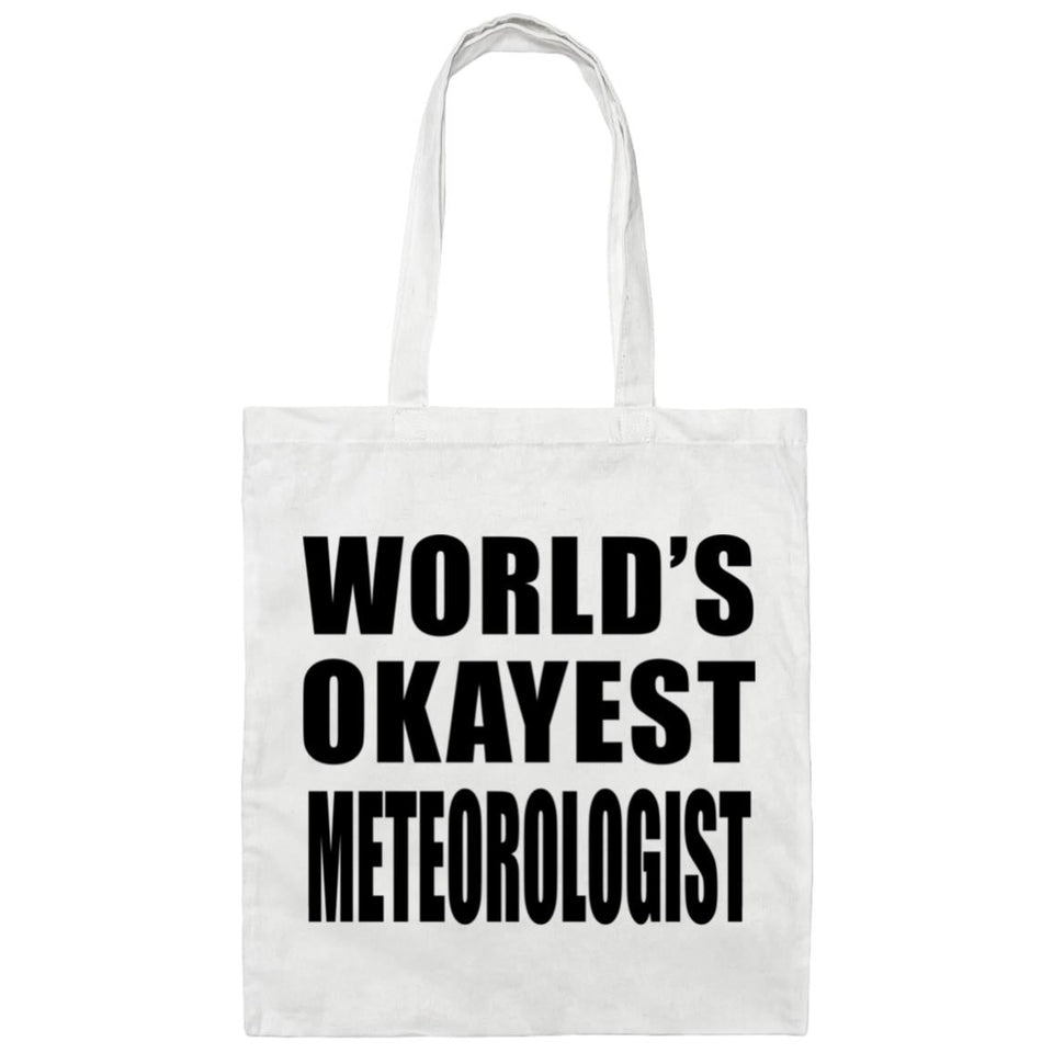World's Okayest Meteorologist - Tote Bag White