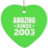 20th Birthday Amazing Since 2003 - Heart Ornament