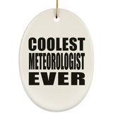 Coolest Meteorologist Ever - Oval Ornament