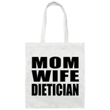 Mom Wife Dietician - Tote Bag White