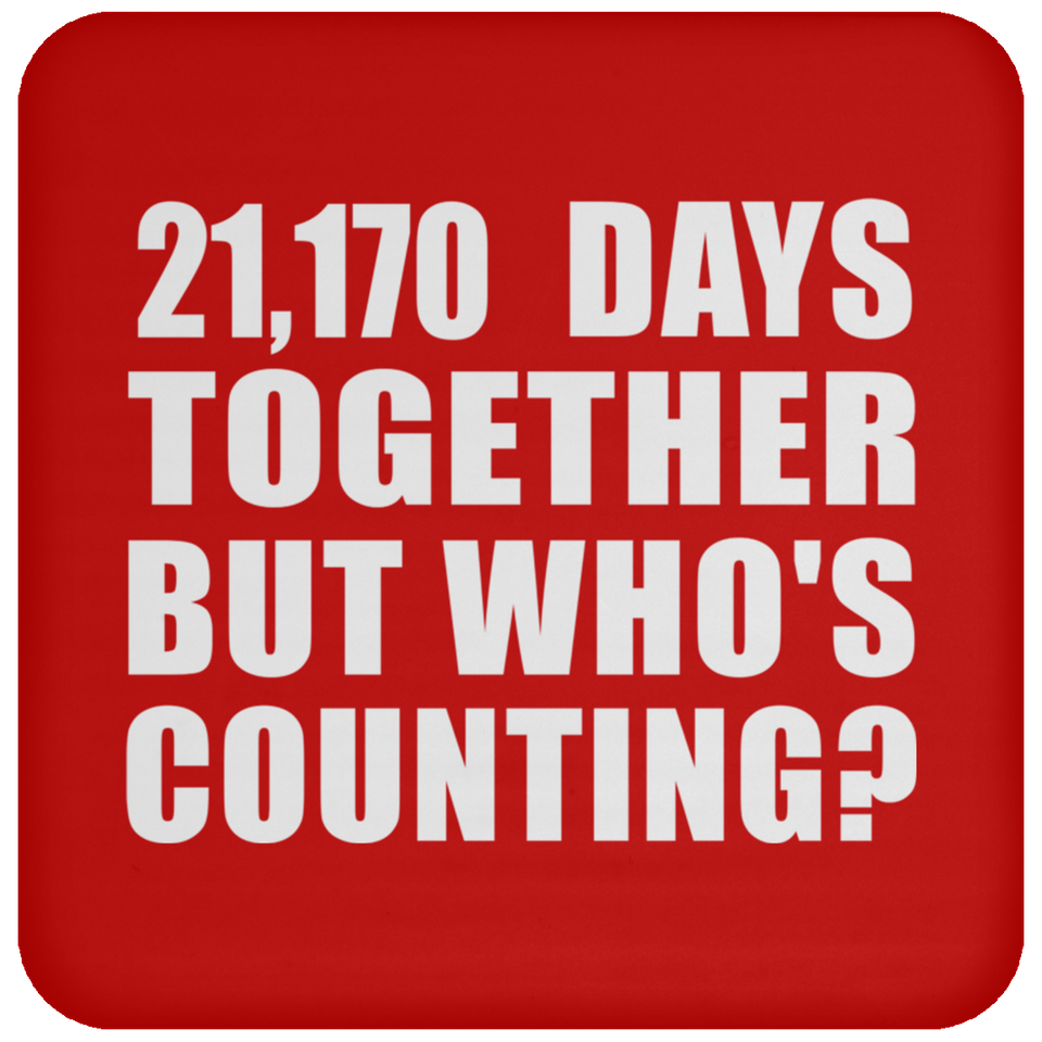 58th Anniversary 21,170 Days Together But Who's Counting - Drink Coaster