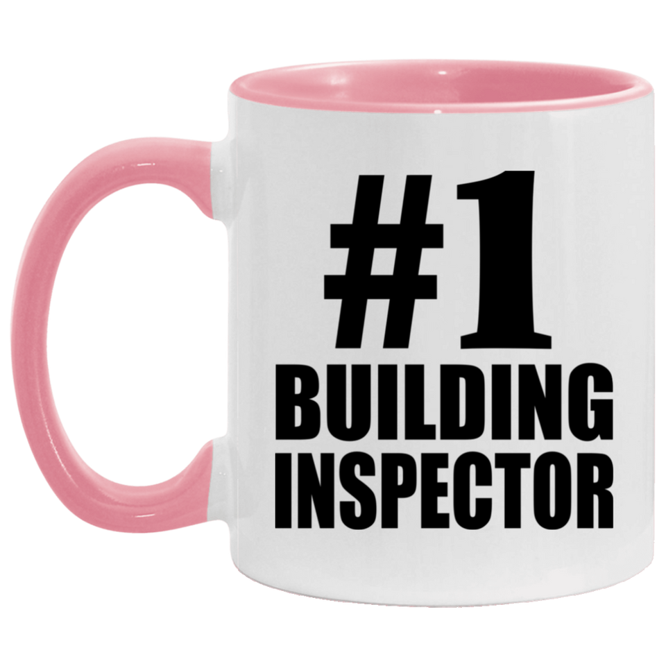 Number One #1 Building Inspector - 11oz Accent Mug Pink