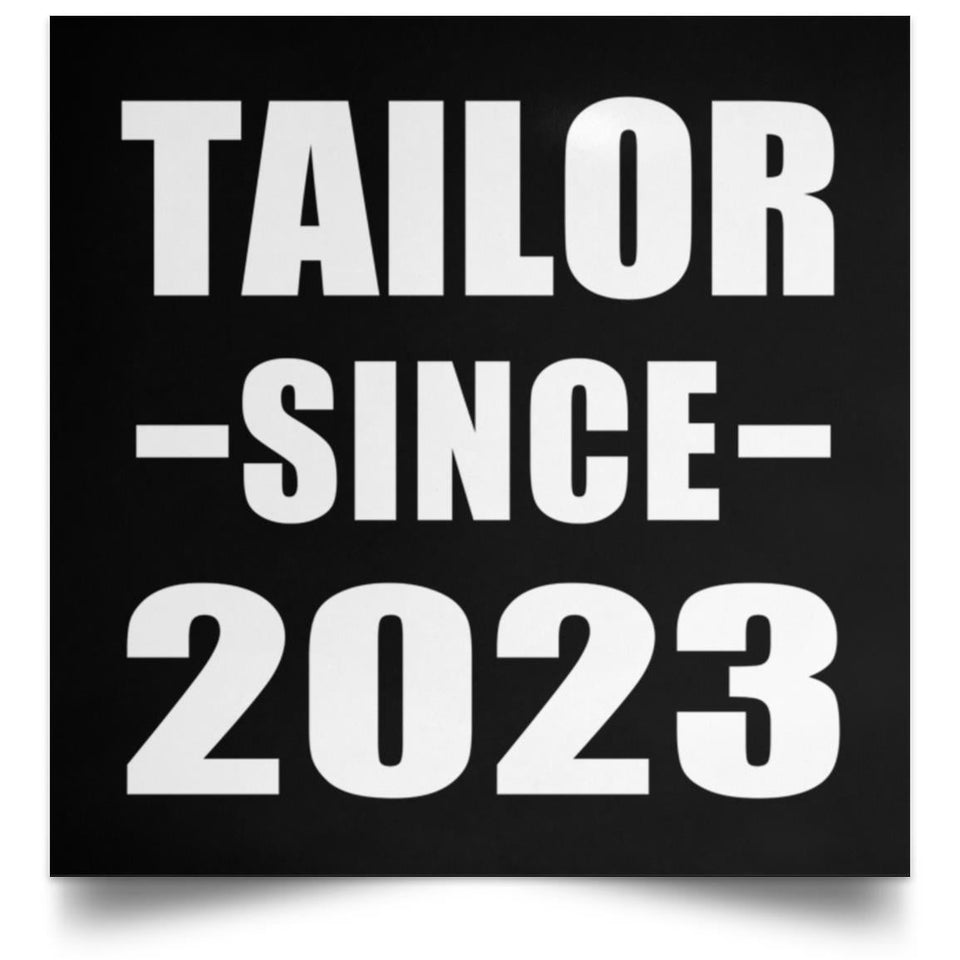 Tailor Since 2023 - Poster Square