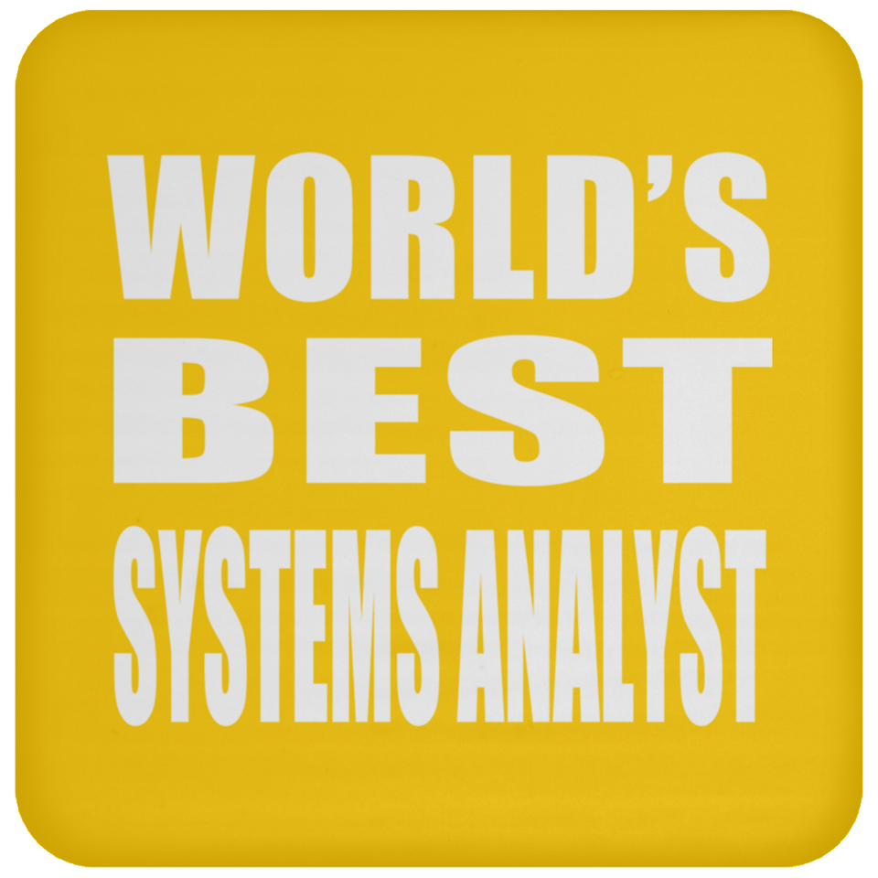 World's Best Systems Analyst - Drink Coaster