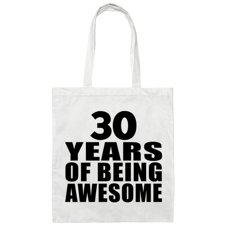 30th Birthday 30 Years Of Being Awesome - Tote Bag White