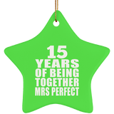 15th Anniversary 15 Years Of Being Mrs Perfect - Star Ornament