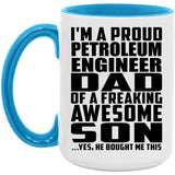 Proud Petroleum Engineer Dad Of Awesome Son - 15oz Accent Mug Blue