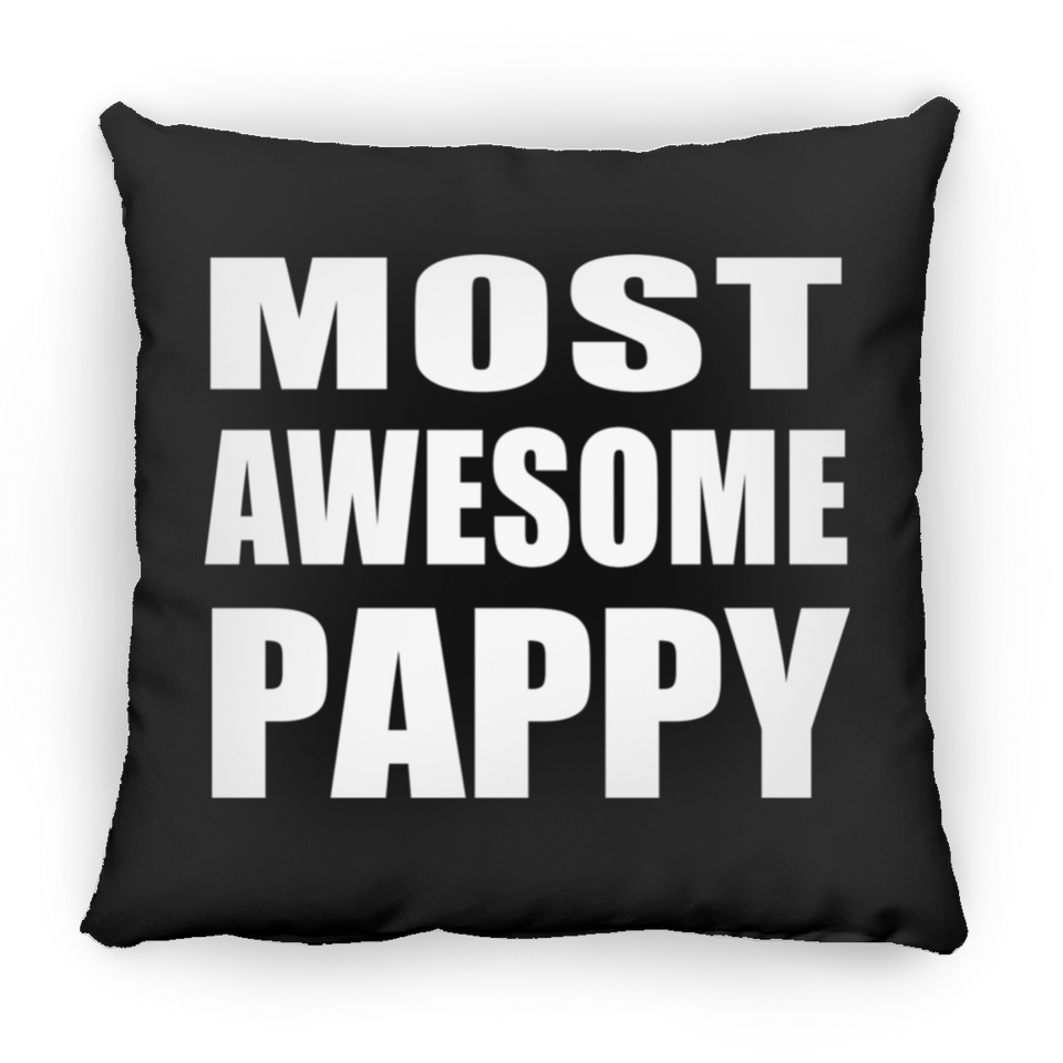 Most Awesome Pappy - Throw Pillow Black