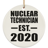 Nuclear Technician Established EST. 2020 - Circle Ornament