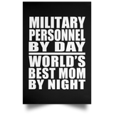 Military Personnel By Day World's Best Mom By Night - Poster Portrait