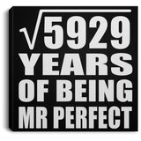 77th Anniversary Square Root of 5929 Years of Mr Perfect - Canvas Square
