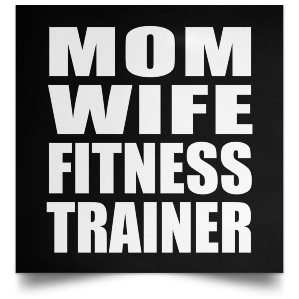 Mom Wife Fitness Trainer - Poster Square