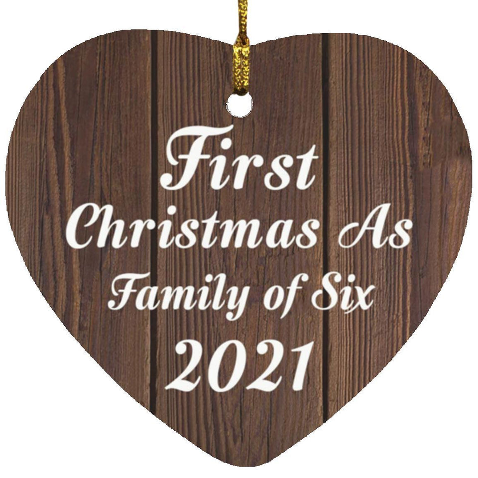 First Christmas As Family Of Six 2021 - Heart Ornament D
