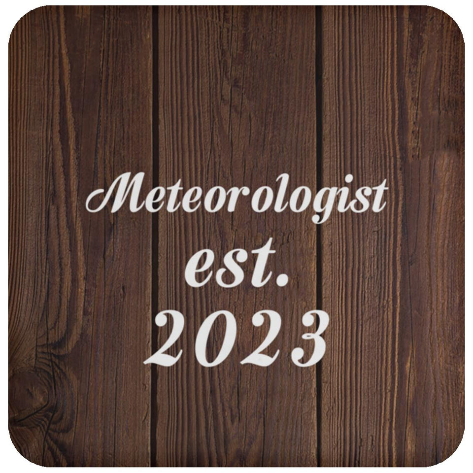 Meteorologist Established Est. 2023 - Drink Coaster D