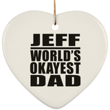 Jeff World's Okayest Dad - Heart Ornament