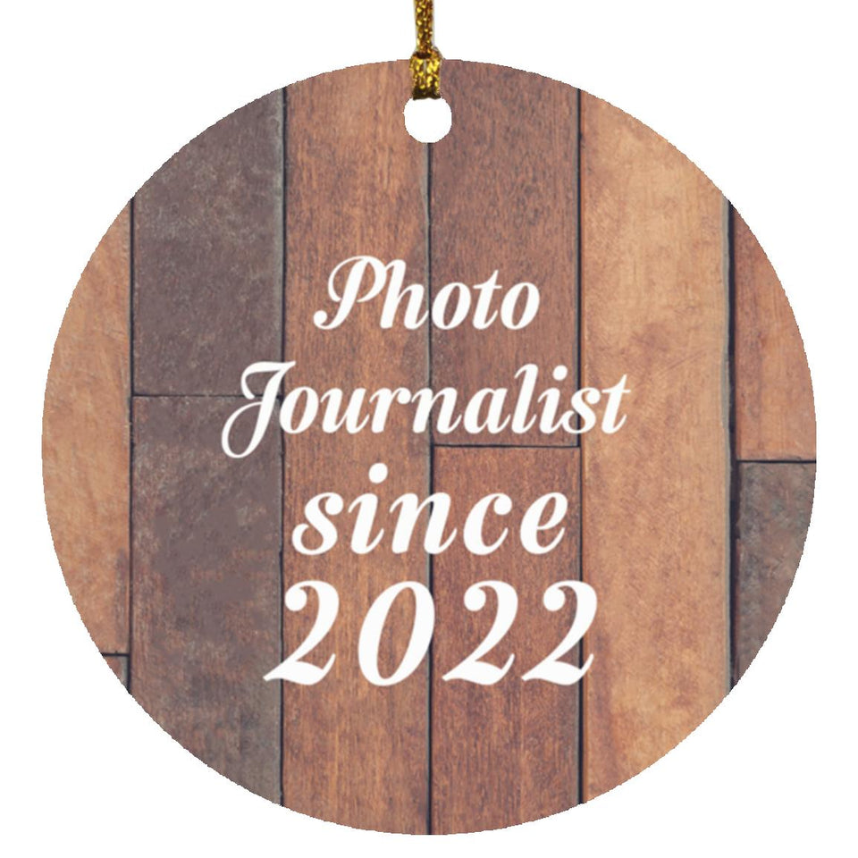 Photo Journalist Since 2022 - Circle Ornament E