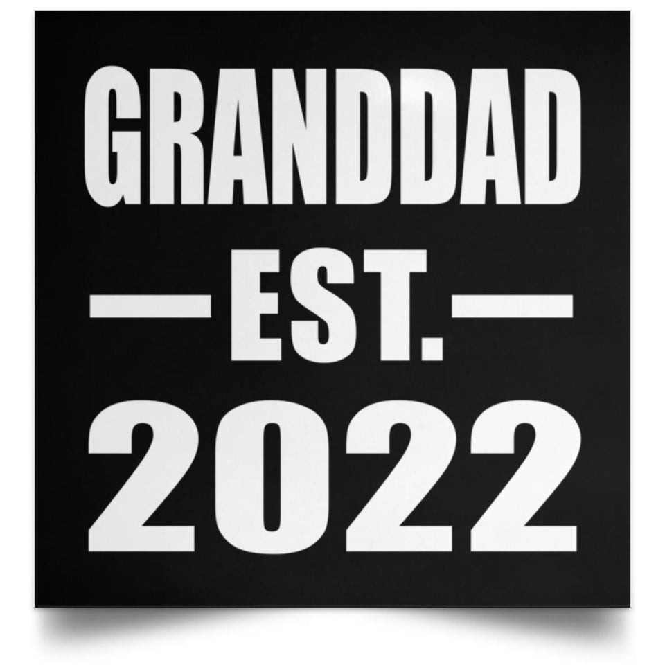 Granddad Established EST. 2022 - Poster Square