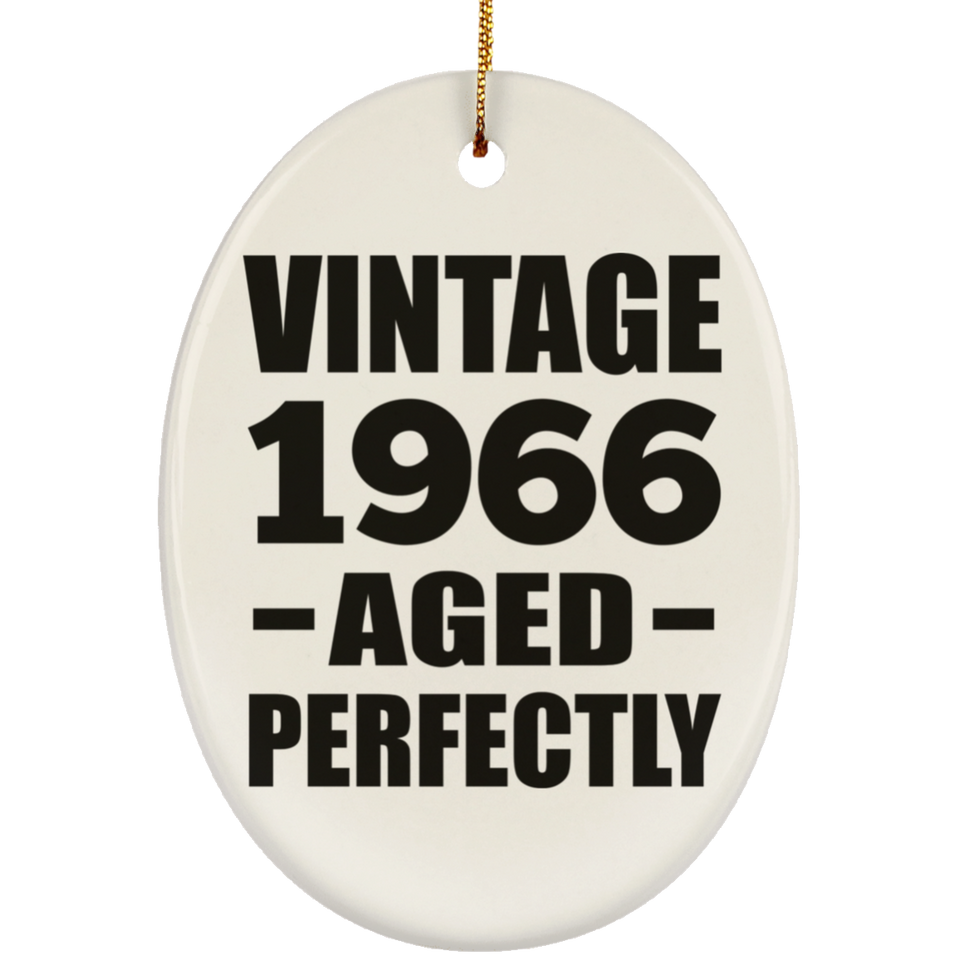 58th Birthday Vintage 1966 Aged Perfectly - Oval Ornament