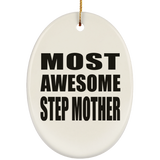 Most Awesome Step Mother - Oval Ornament