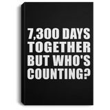 20th Anniversary 7,300 Days Together But Who's Counting - Canvas Portrait