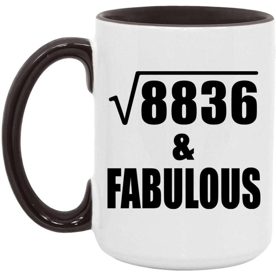 94th Birthday Square Root of 8836 & Fabulous - 15oz Accent Mug Black