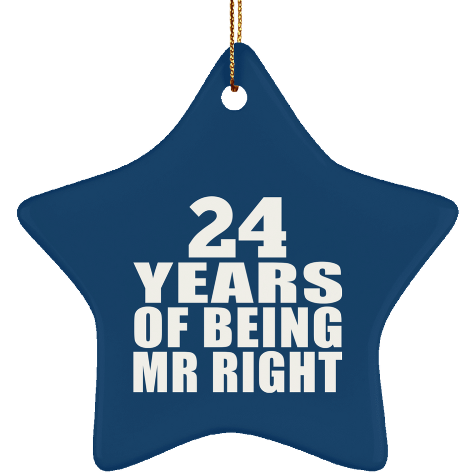 24th Anniversary 24 Years Of Being Mr Right - Star Ornament