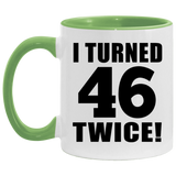 92nd Birthday I Turned 46 Twice - 11oz Accent Mug Green