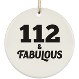 112th Birthday 112 & Fabulous - Circle Ornament