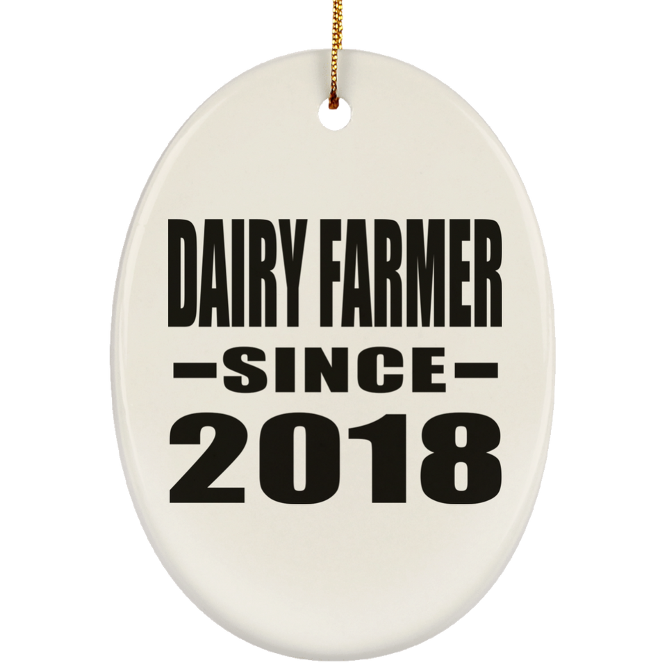 Dairy Farmer Since 2018 - Oval Ornament