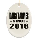 Dairy Farmer Since 2018 - Oval Ornament