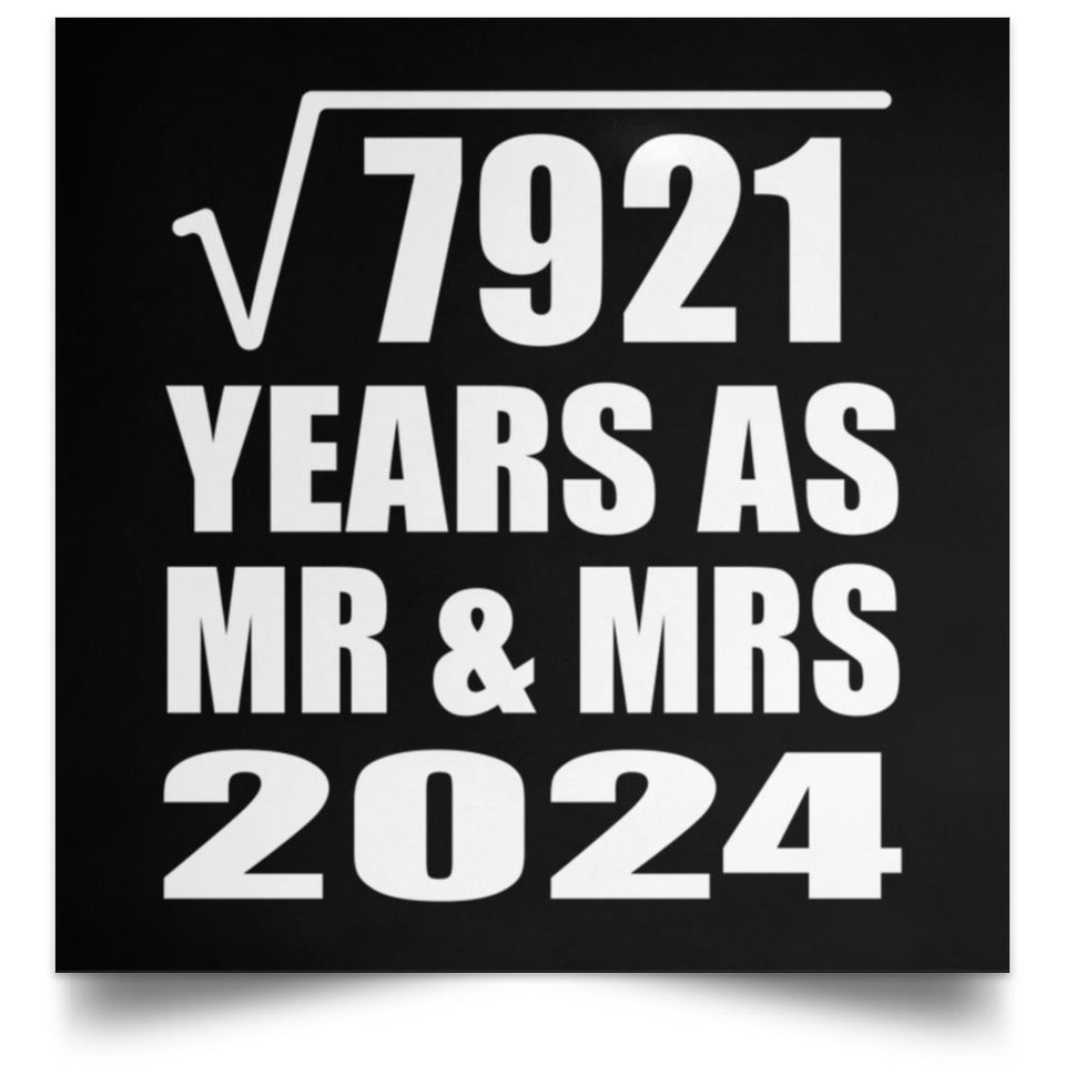 89th Anniversary Square Root of 7921 Years As Mr & Mrs 2024 - Poster Square