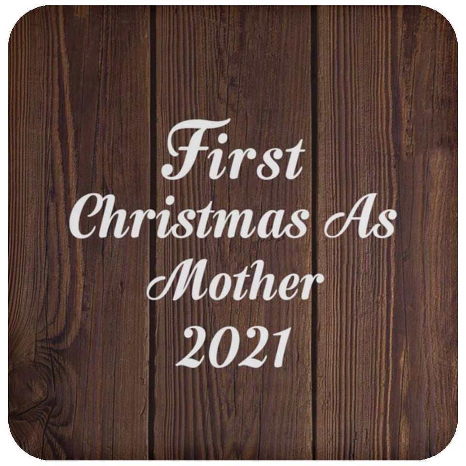 First Christmas As Mother 2021 - Drink Coaster D