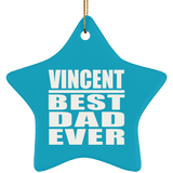 Vincent Best Dad Ever - Star Ornament