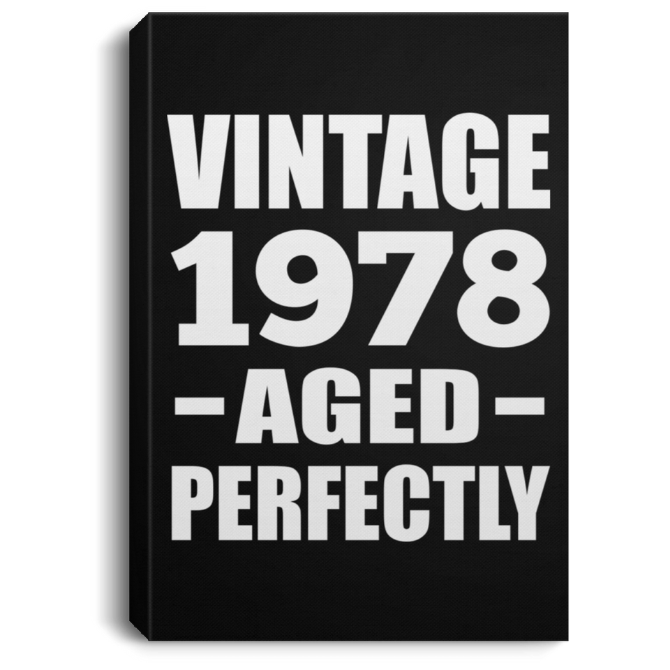 46th Birthday Vintage 1978 Aged Perfectly - Canvas Portrait