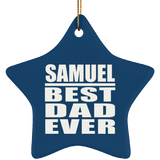 Samuel Best Dad Ever - Star Ornament