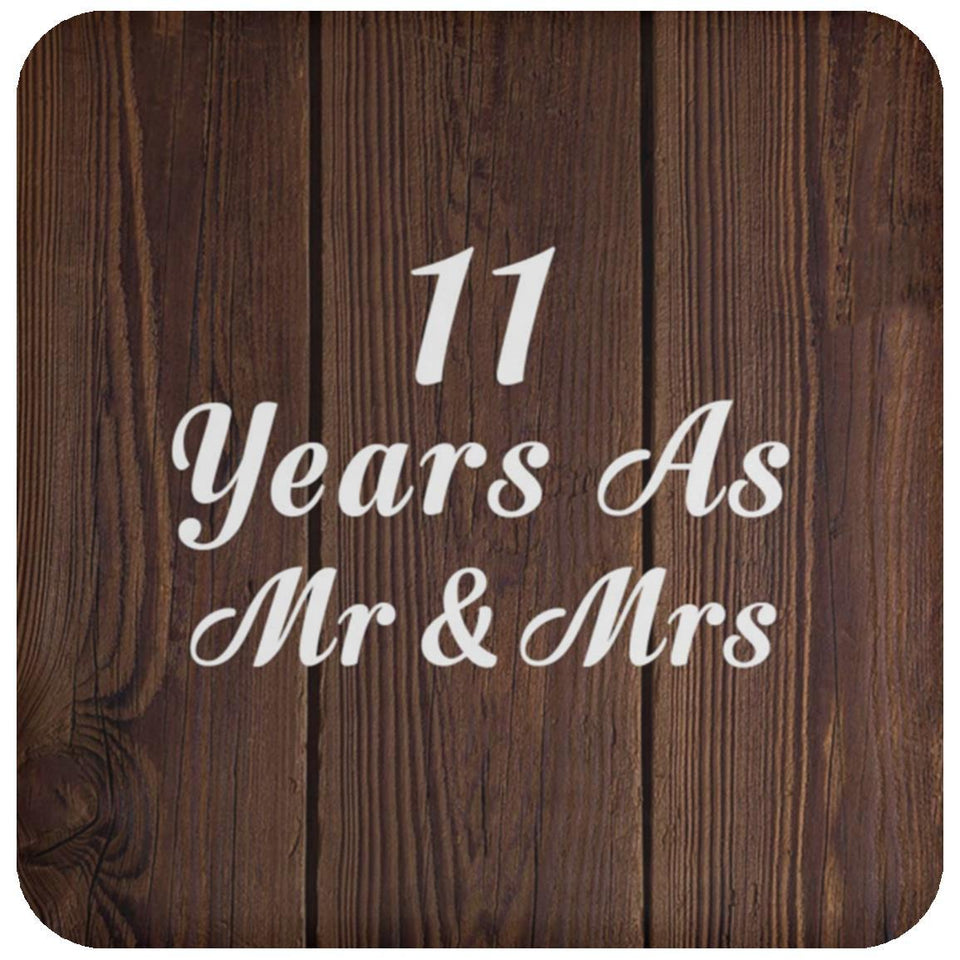 11th Anniversary 11 Years As Mr & Mrs - Drink Coaster D