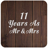 11th Anniversary 11 Years As Mr & Mrs - Drink Coaster D