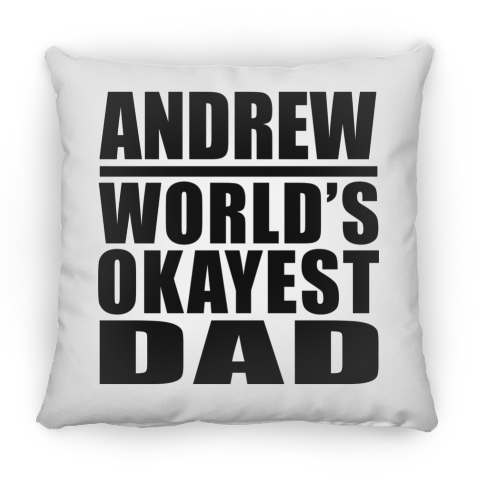 Andrew World's Okayest Dad - Throw Pillow