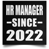HR Manager Since 2022 - Poster Square