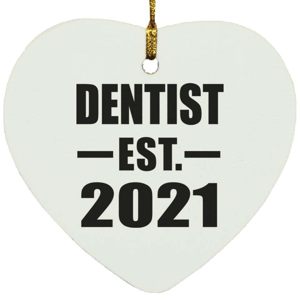 Dentist Established EST. 2021 - Heart Ornament