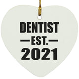 Dentist Established EST. 2021 - Heart Ornament