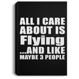 All I Care About Is Flying - Canvas Portrait