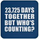 65th Anniversary 23,725 Days Together But Who's Counting - Drink Coaster