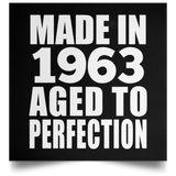 61st Birthday Made In 1963 Aged to Perfection - Poster Square