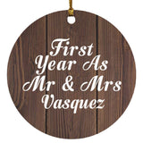 First Year As Mr & Mrs Vasquez - Circle Ornament D