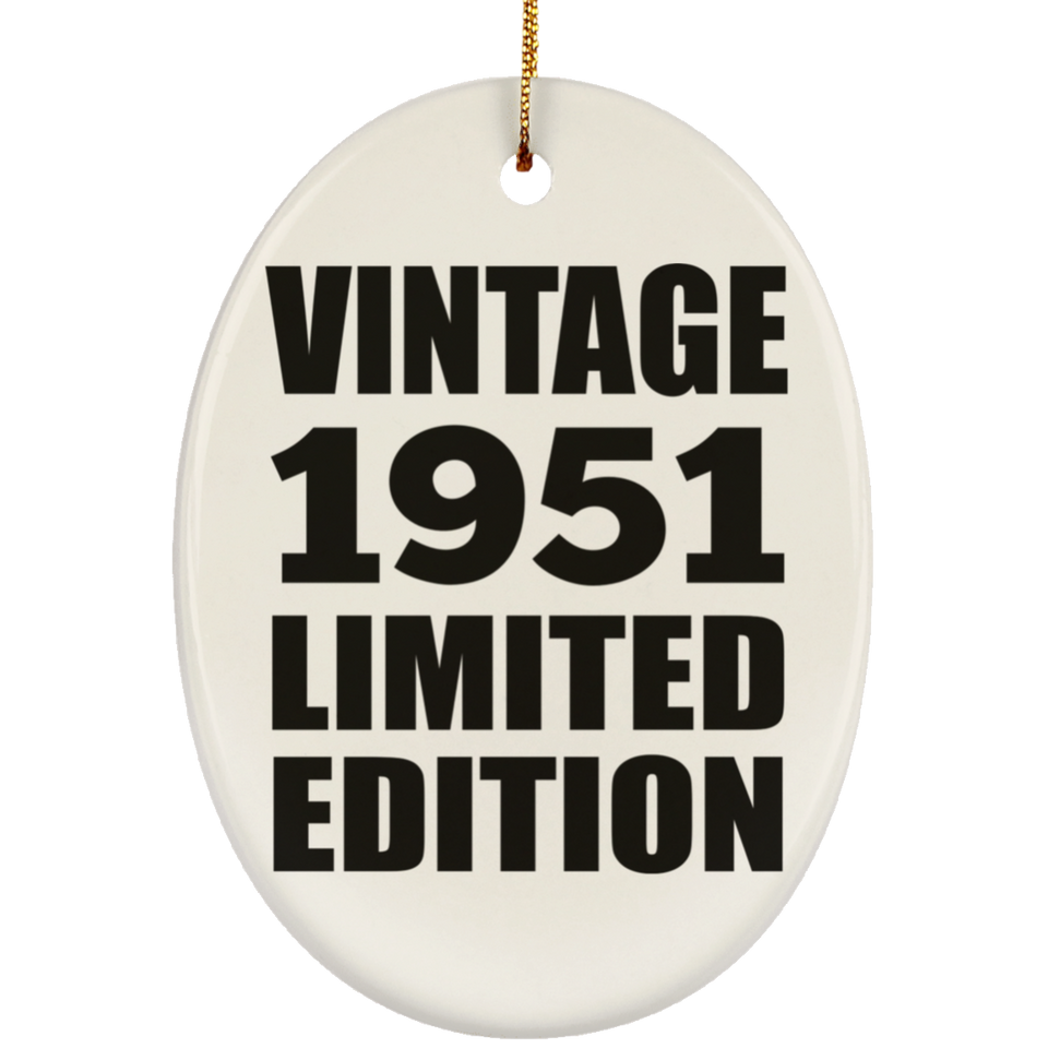 73rd Birthday Vintage 1951 Limited Edition - Oval Ornament