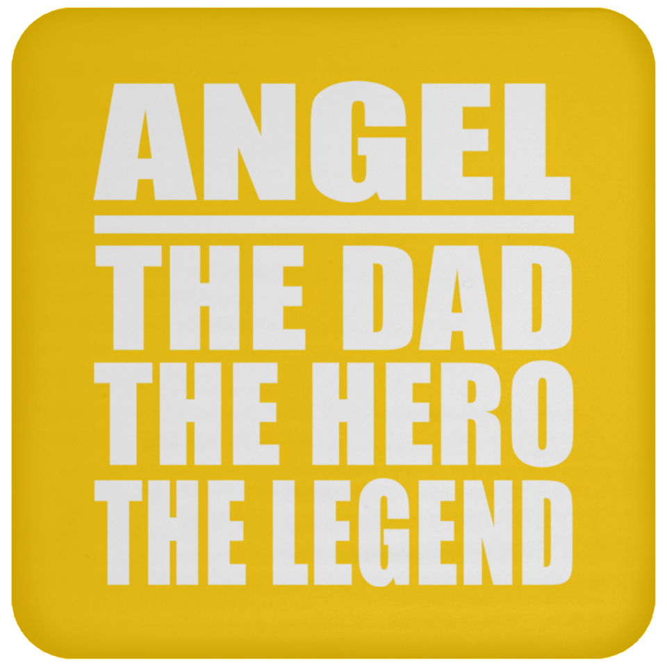 Angel The Dad The Hero The Legend - Drink Coaster