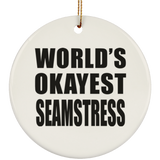 World's Okayest Seamstress - Circle Ornament